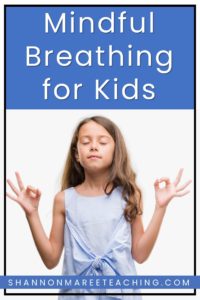 Mindful Breathing for Kids - Shannon Maree Teaching